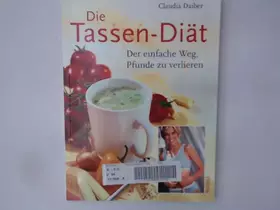 Couverture du produit · Die Tassen-Diät 9783896048172