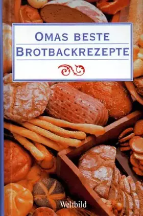 Couverture du produit · Omas beste Brotbackrezepte