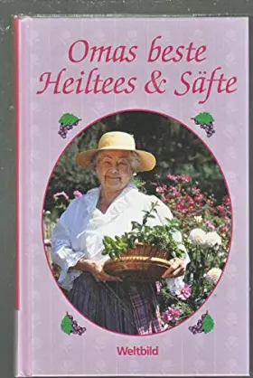 Couverture du produit · Omas beste Heiltees & Säfte