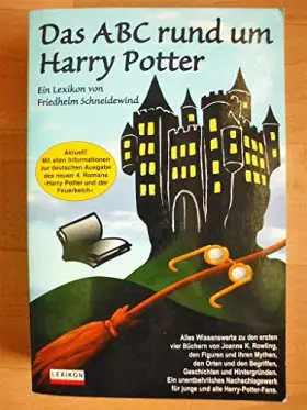 Couverture du produit · Das ABC rund um Harry Potter. Ein Lexikon.