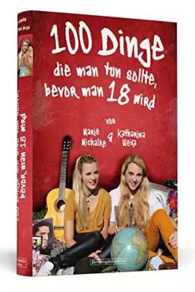 Couverture du produit · 100 Dinge, die man tun sollte, bevor man 18 wird