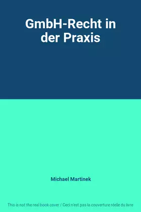 Couverture du produit · GmbH-Recht in der Praxis