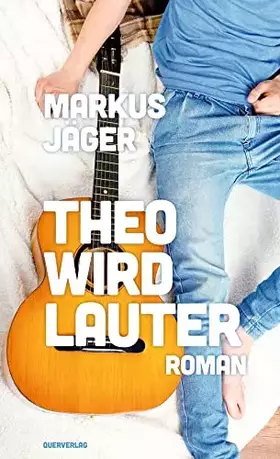 Couverture du produit · Theo wird lauter: Roman