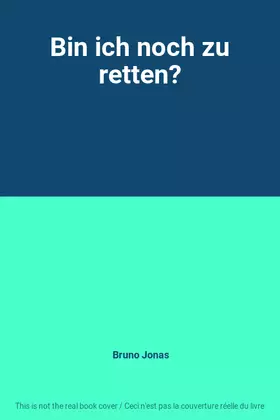 Couverture du produit · Bin ich noch zu retten?