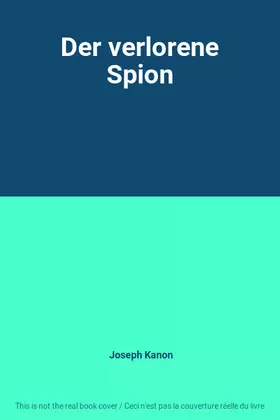 Couverture du produit · Der verlorene Spion