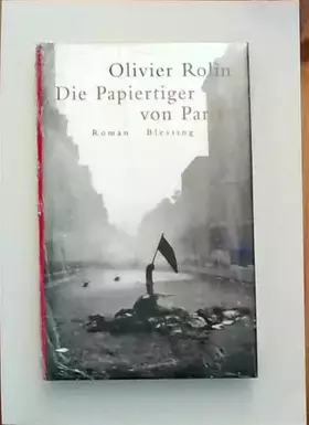 Couverture du produit · Die Papiertiger von Paris: Roman