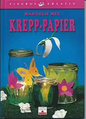 Couverture du produit · Basteln mit Krepp-Papier
