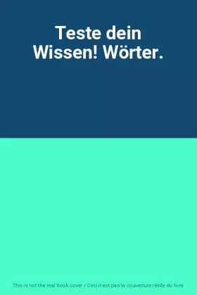 Couverture du produit · Teste dein Wissen! Wörter.