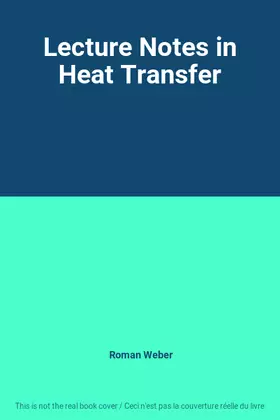 Couverture du produit · Lecture Notes in Heat Transfer