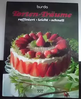 Couverture du produit · Torten-Träume, raffiniert leicht schnell