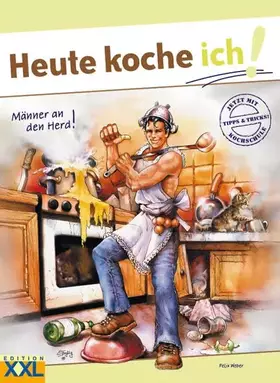 Couverture du produit · Heute koche ich!: Männer an den Herd!