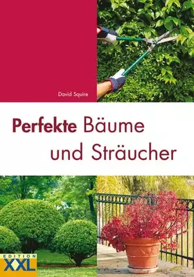 Couverture du produit · Perfekte Bäume und Sträucher