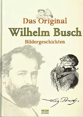 Couverture du produit · Das Original Wilhelm Busch : Bildergeschichten.