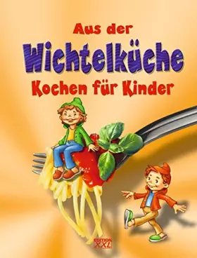 Couverture du produit · Aus der Wichtelküche.