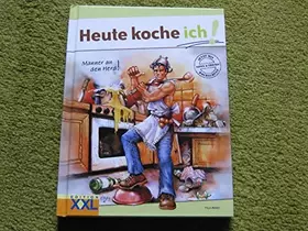 Couverture du produit · Heute koche ich! - Männer am Herd!