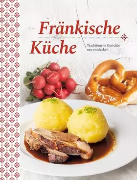 Couverture du produit · Fränkische Küche: Traditionelle Gerichte neu entdecken