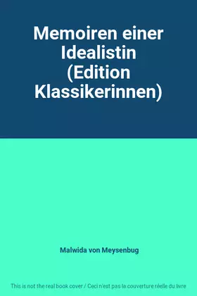 Couverture du produit · Memoiren einer Idealistin (Edition Klassikerinnen)