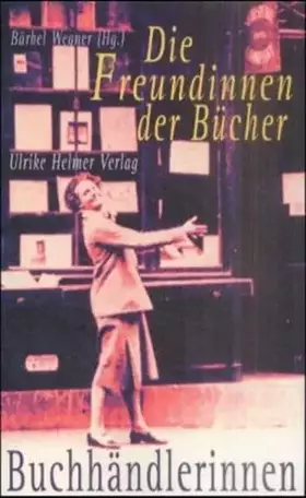 Couverture du produit · Die Freundinnen der Bücher: Das Buchhändlerinnen-Buch