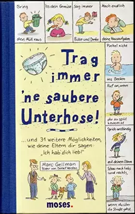 Couverture du produit · Trag immer 'ne saubere Unterhose