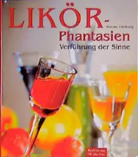 Couverture du produit · Likör-Phantasien.