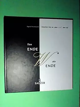 Couverture du produit · Das Ende als Wende. Gedanken über ein Leben mit dem Tod