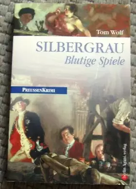 Couverture du produit · Silbergrau. Blutige Spiele.