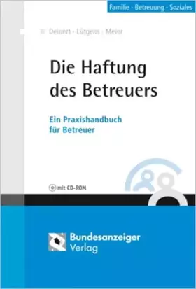 Couverture du produit · Die Haftung des Betreuers: Ein Praxishandbuch