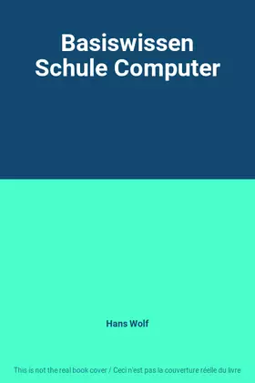 Couverture du produit · Basiswissen Schule Computer