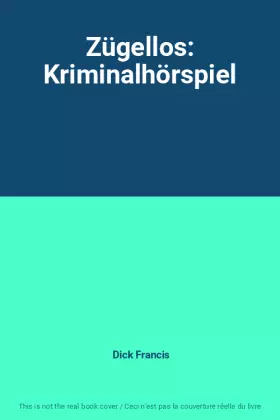Couverture du produit · Zügellos: Kriminalhörspiel