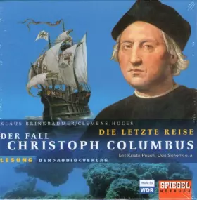 Couverture du produit · Die letzte Reise: Der Fall Christoph Columbus. Lesung