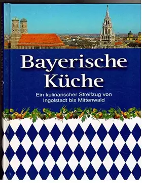 Couverture du produit · Bayerische Küche