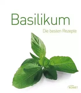 Couverture du produit · Basilikum: Die besten Rezepte