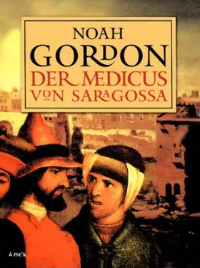 Couverture du produit · Der Medicus von Saragossa - Gordon, Noah