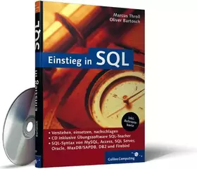Couverture du produit · Einstieg in SQL: SQL-Syntax von MySQL, Access, SQL Server, Oracle, MaxDB/SAPDB, DB2 und Firebird (Galileo Computing)