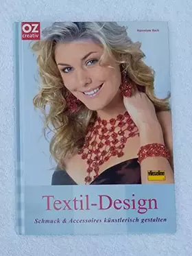 Couverture du produit · Textil-Design. Schmuck & Accessoires künstlerisch gestalten