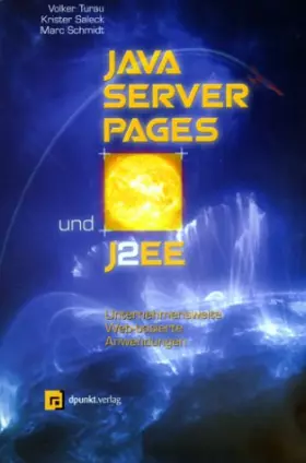 Couverture du produit · Java Server Pages und J2EE. Unternehmensweite Web-basierte Anwendungen