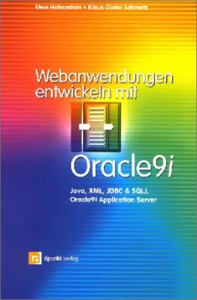 Couverture du produit · Webanwendungen entwickeln mit Oracle9i: Java, XML, JDBC & SQLJ, Oracle9i Application Server