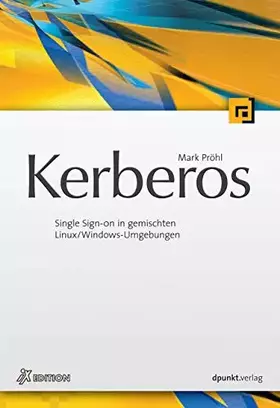 Couverture du produit · Kerberos: Single Sign-On in gemischten Linux/Windows-Umgebungen (iX-Edition)