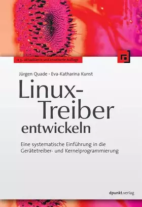 Couverture du produit · Linux-Treiber entwickeln: Eine systematische Einführung in die Gerätetreiber- und Kernelprogrammierung