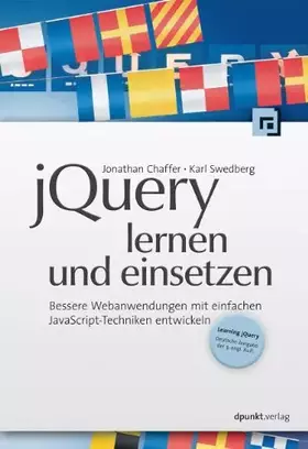 Couverture du produit · jQuery lernen und einsetzen: Bessere Webanwendungen mit einfachen JavaScript-Techniken entwickeln