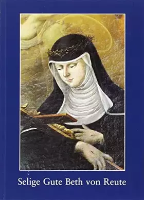 Couverture du produit · Selige Gute Beth von Reute