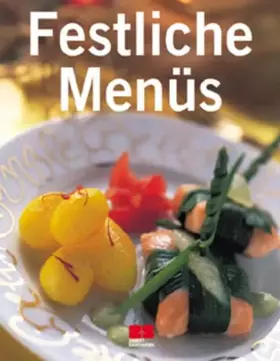 Couverture du produit · Festliche Menüs (Trendkochbuch (20))