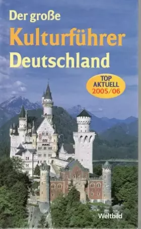 Couverture du produit · Der grosse Kulturführer Deutschland. (2005/06)