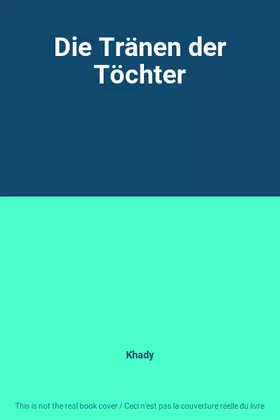Couverture du produit · Die Tränen der Töchter
