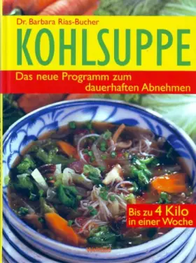 Couverture du produit · Kohlsuppe: Das neue Programm zum dauerhaften Abnehmen