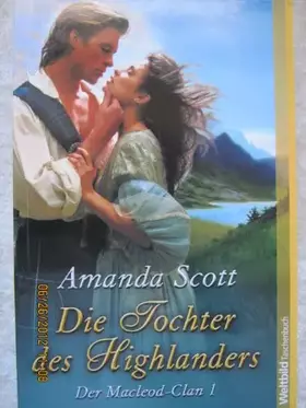 Couverture du produit · Die Tochter des Highlanders: Der Macleod-Clan 1