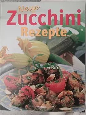 Couverture du produit · Neue Zucchini Rezepte