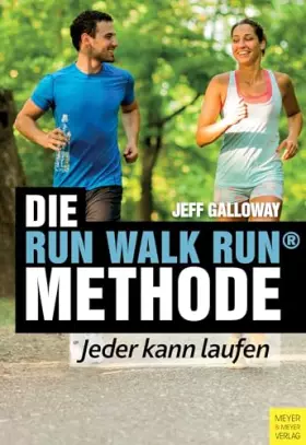 Couverture du produit · Die Run Walk Run Methode: Jeder kann laufen