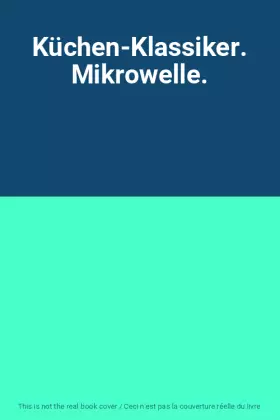 Couverture du produit · Küchen-Klassiker. Mikrowelle.