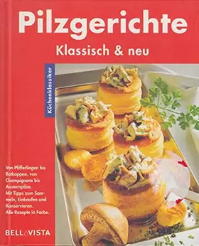 Couverture du produit · Pilzgerichte. Küchenklassiker: Klassisch & neu